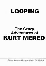 [Looping] The Crazy Adventures of Kurt Mered [English] {Loops}-