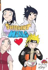 [Zulana Boobana] Different Worlds (Naruto)-