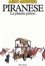 [Milo Manara] Piranese - La Planète Prison [French]-