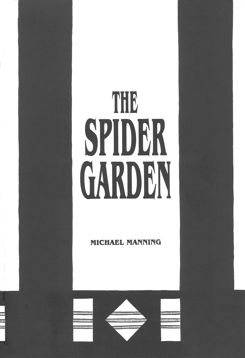 [Michael Manning] The Spider Garden 